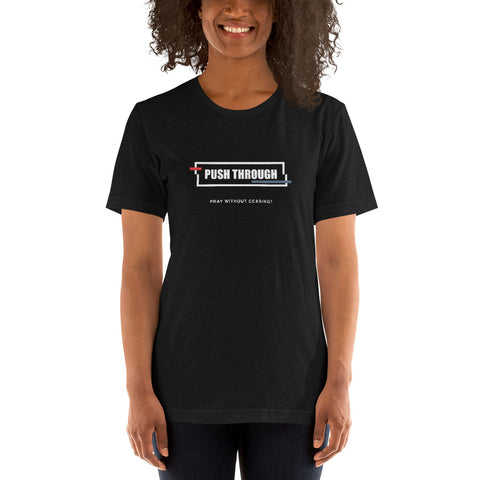 Push Through - Short-Sleeve Unisex T-Shirt Dark - White