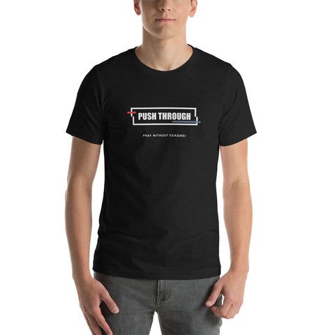 Push Through - Short-Sleeve Unisex T-Shirt Dark - White